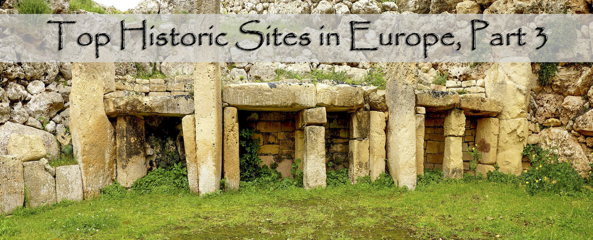 top-historic-sites-in-europe-part-3