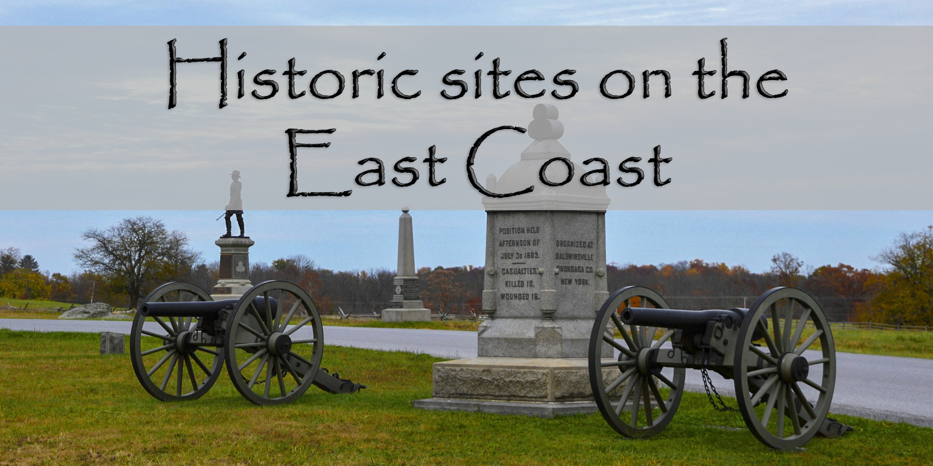 Historic Sites on the East Coast | Traveling Thru History